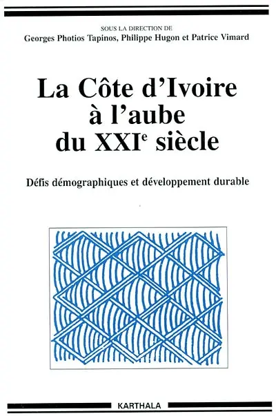 La Côte d'Ivoire à l'aube du XXIe siècle : défis démographiques et développement durable