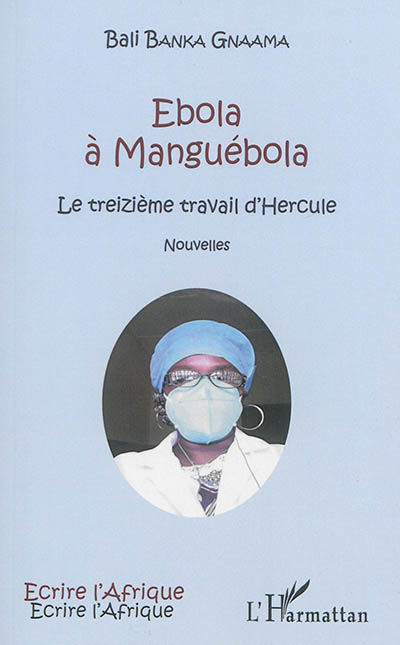 Ebola à Manguébola : le...