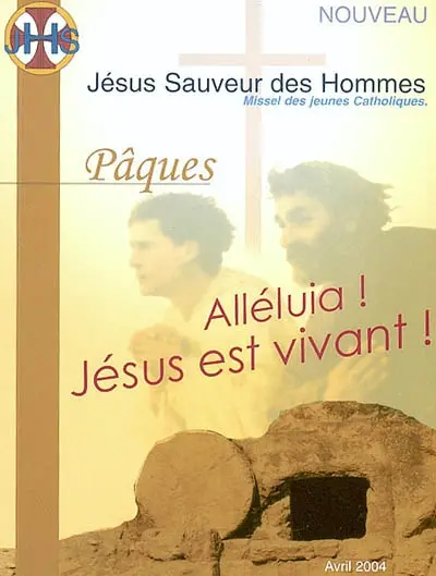 Jésus sauveur des hommes, n° 5. Pâques : alléluia ! Jésus est vivant !