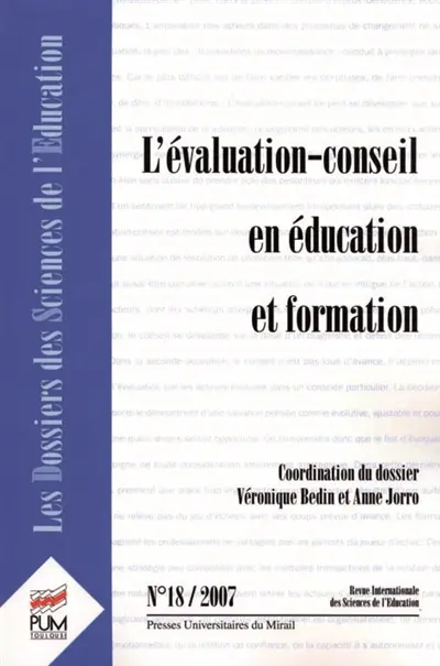 Dossiers des sciences de l'éducation (Les), n° 18. L'évaluation-conseil en éducation et formation