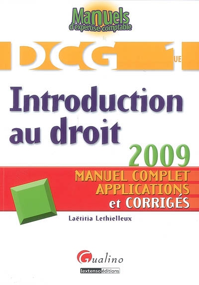 DCG 1, introduction au droit : manuel complet, applications et corrigés