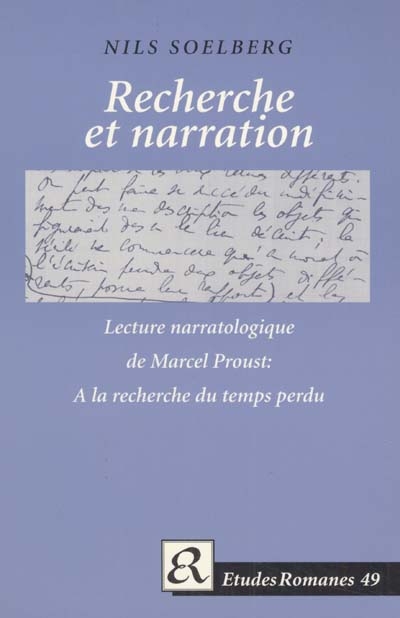 Recherche et narration : lecture narratologique de Marcel Proust : A la recherche du temps perdu