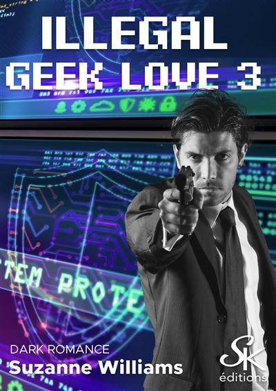 Illegal geek love. Vol. 3