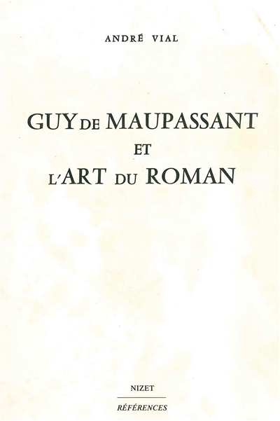 Guy de Maupassant et l'art du roman