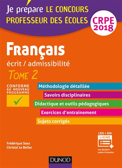 Français, écrit-admissibilité, CRPE : professeur des écoles, concours 2018. Vol. 2