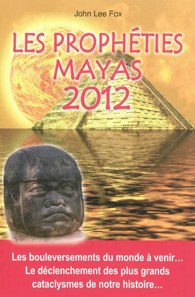 Les prophéties mayas 2012