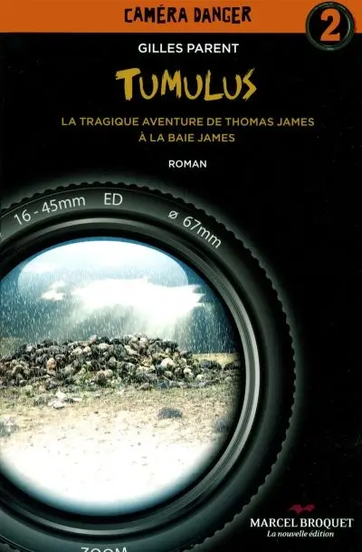 Tumulus : la tragique aventure de Thomas James à la baie James