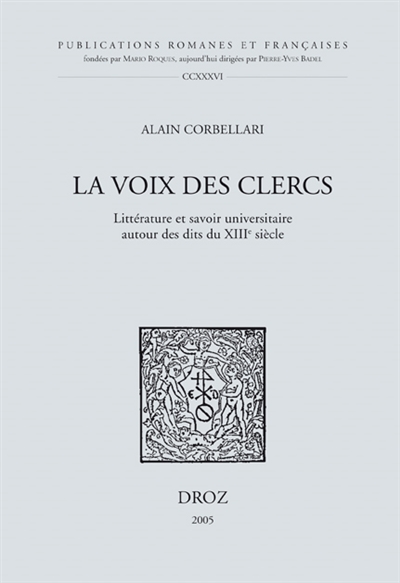 La voix des clercs : littérature et savoir universitaire autour des dits du XIIIe siècle