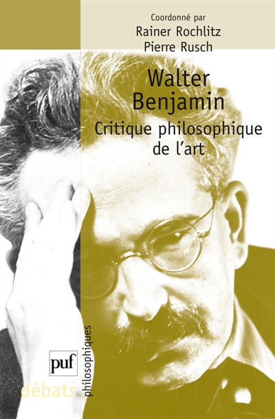 Walter Benjamin : critique philosophique de l'art