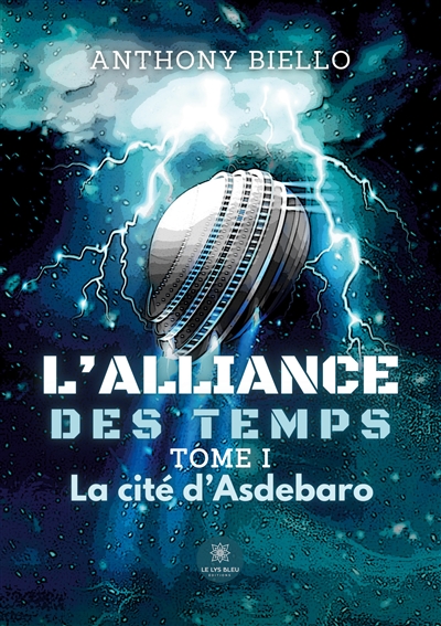 L’alliance des temps : Tome...