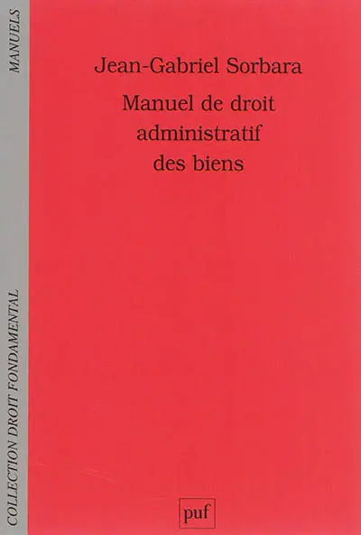 Manuel de droit administratif des biens