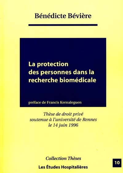 La protection des personnes dans la recherche biomédicale