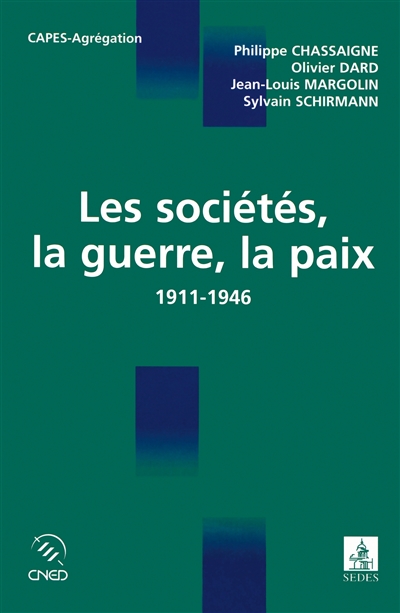 Les sociétés, la guerre, la paix : 1911-1946 : Capes, agrégation