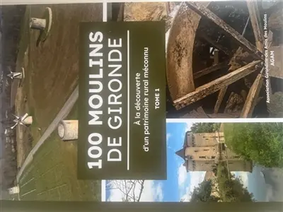 100 MOULINS DE GIRONDE