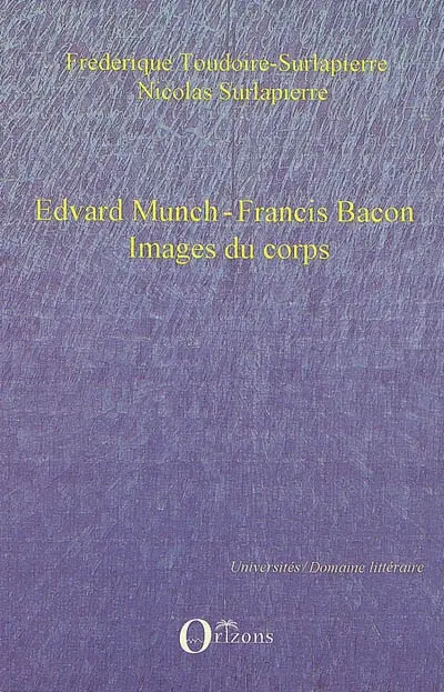 Edvard Munch, Francis Bacon : images du corps