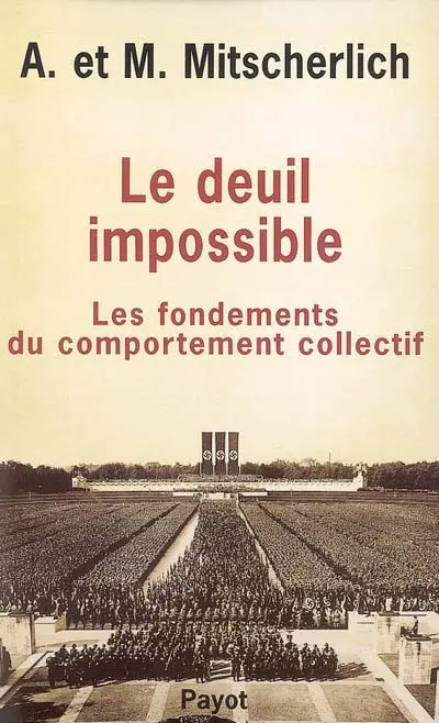 Le deuil impossible : les fondements du comportement collectif
