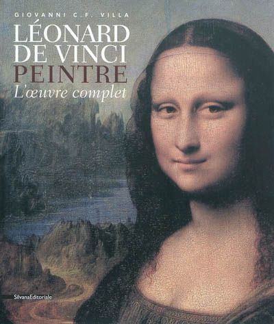 Léonard de Vinci peintre : l'oeuvre complet