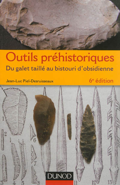 Outils préhistoriques : du galet taillé au bistouri d'obsidienne