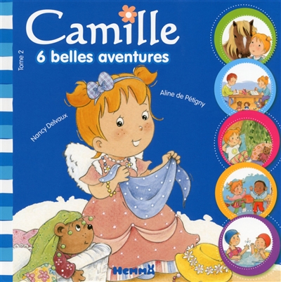 Camille 6 belles aventures