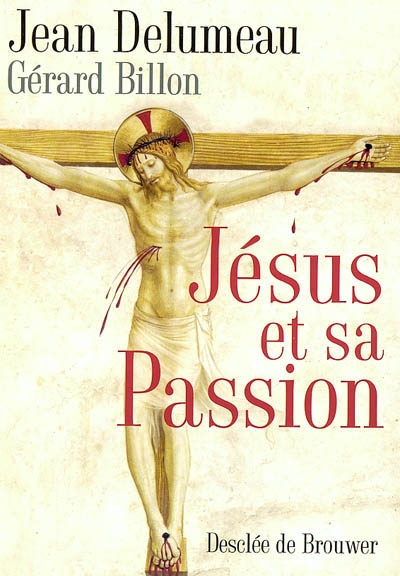 Jésus et sa passion