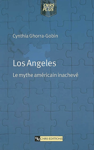 Los Angeles, le mythe américain inachevé