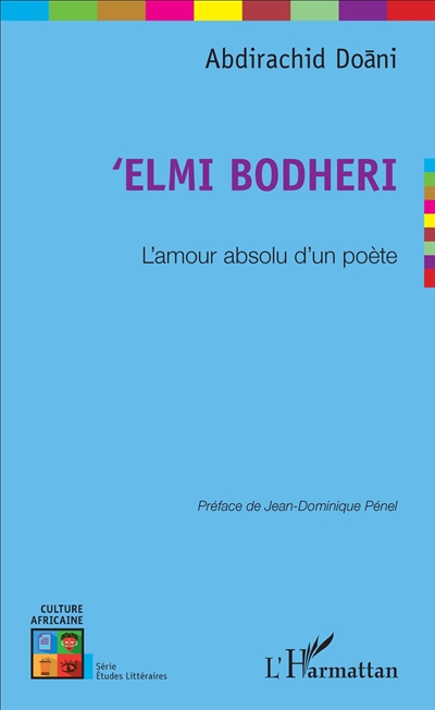 'Elmi Bodheri : l'amour absolu d'un poète