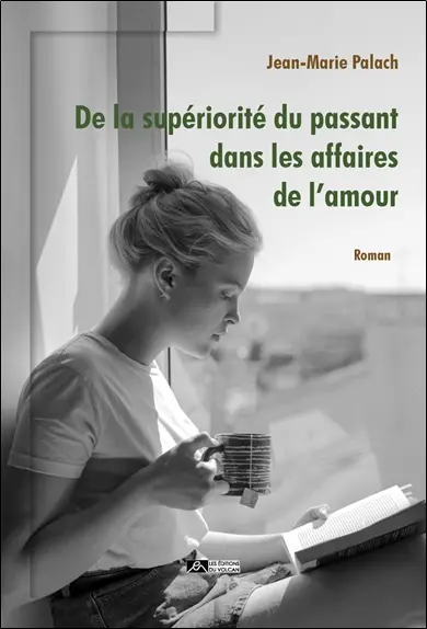 De la supériorité du passant dans les affaires de l'amour