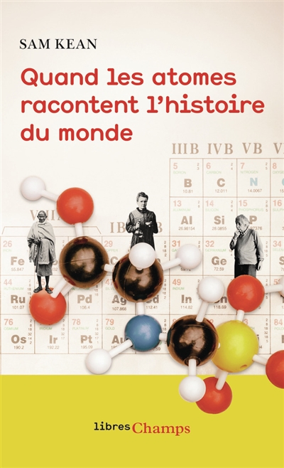 Quand les atomes racontent...