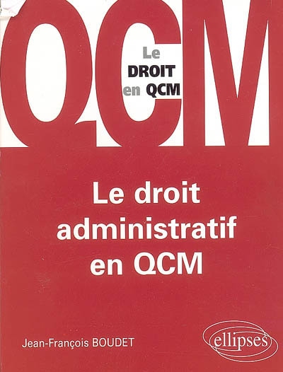 Le droit administratif en QCM