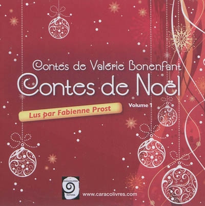 Contes de Valérie Bonenfant. Vol. 1. Contes de Noël