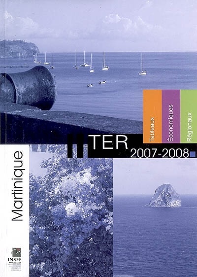 Tableaux économiques régionaux de la Martinique : TER 2007-2008