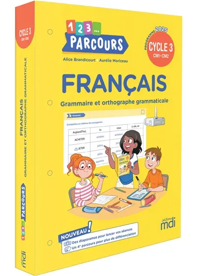 1, 2, 3... parcours, français CM1, CM2, cycle 3 : grammaire et orthographe grammaticale : programme 2025
