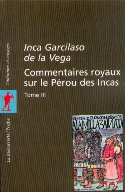Commentaires royaux sur le Pérou des Incas. Vol. 3 - Garcilaso de la Vega