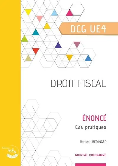 Droit fiscal, DCG UE4 : énoncé, cas pratiques