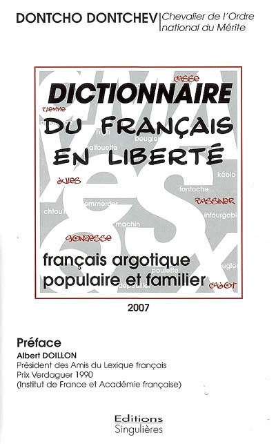 Dictionnaire du français en liberté : français argotique, populaire et familier
