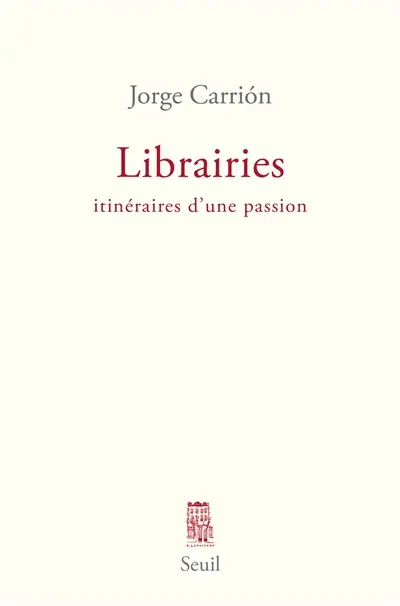 Librairies : itinéraires d'une passion