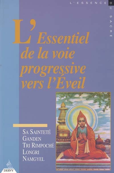 L'essentiel de La Voie Progressive Vers L'eveil