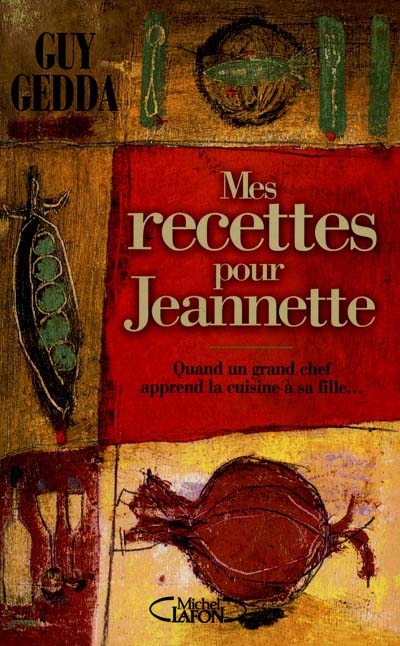 Mes recettes pour Jeannette