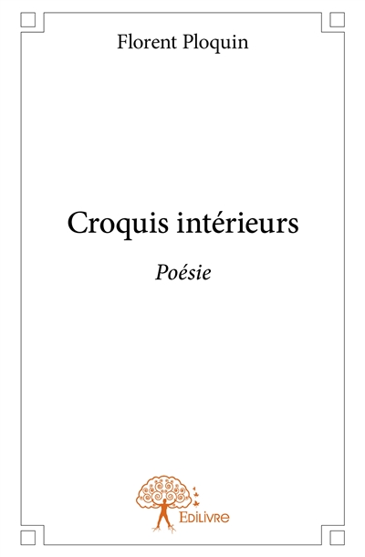 Croquis intérieurs : Poésie