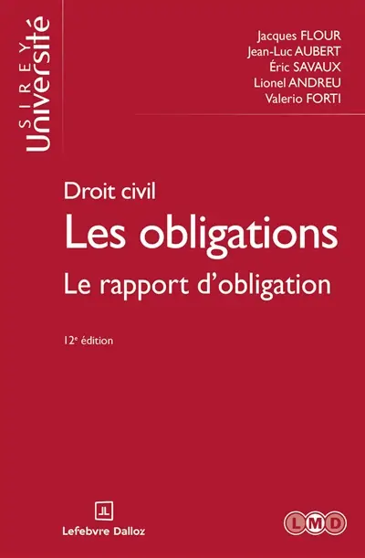 Les obligations : droit civil. Vol. 3. Le rapport d'obligation