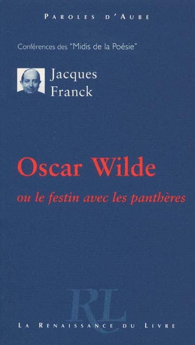 Oscar Wilde ou Le festin avec les panthères
