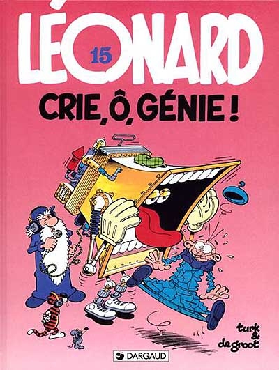 Léonard : Crie, ô, génie !