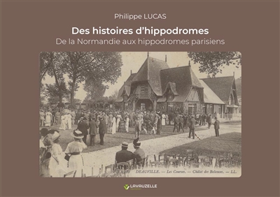 Des histoires d'hippodromes...