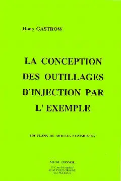 La conception des outillages d'injection par l'exemple