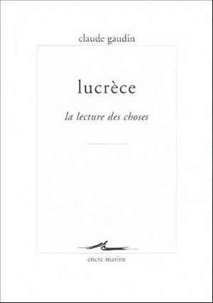 Lucrèce, la lecture des choses