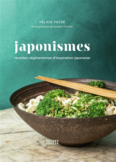 Japonismes : recettes végétariennes d'inspiration japonaise