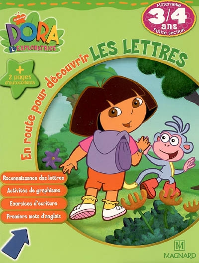 Dora l'exploratrice. Vol. 2006. En route pour découvrir les lettres, maternelle petite section, 3-4 ans