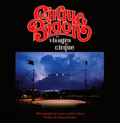 Le Cirque Bidon : les visages du cirque