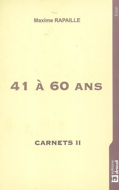 Carnets. Vol. 1. 41 à 60 ans