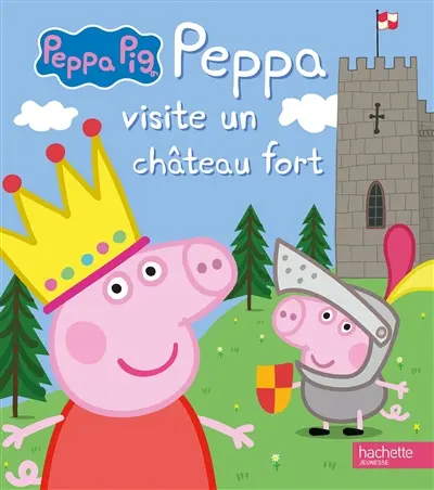 Peppa Pig. Peppa visite un château fort